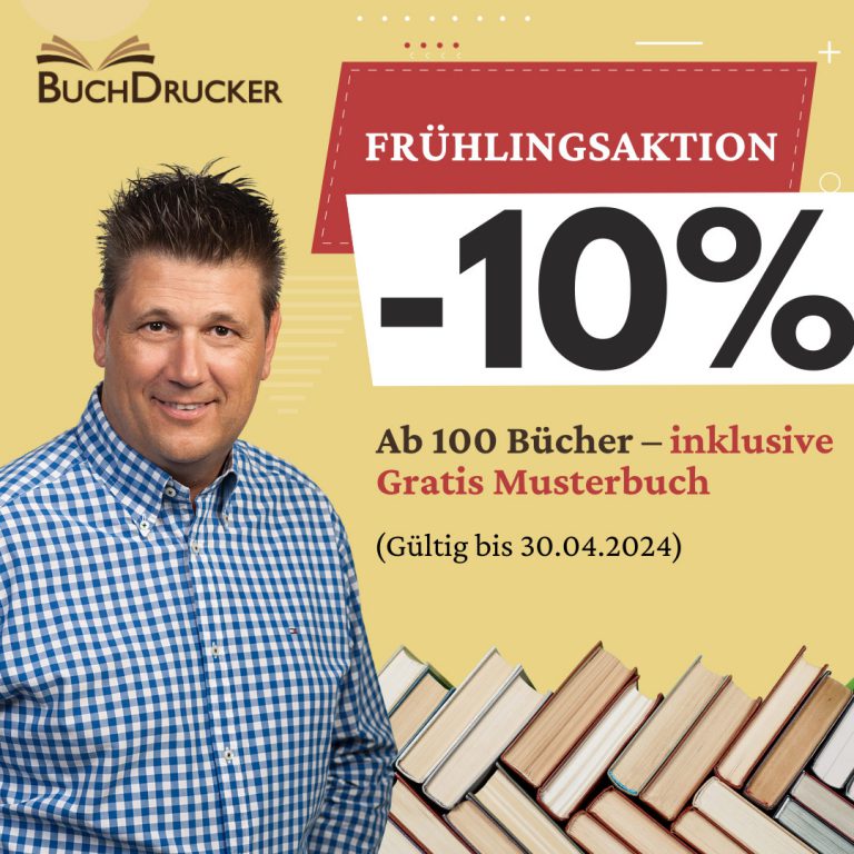 Frühlingsaktion von Buchdrucker.at. Minus 10% Rabatt und ein Gratis Musterbuch bei einer Bestellung bis 30. April 2024 ab 100 Bücher